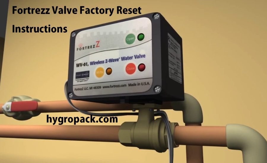 Fortrezz Valve Factory Reset Instructions Step,Troubleshooting,& More